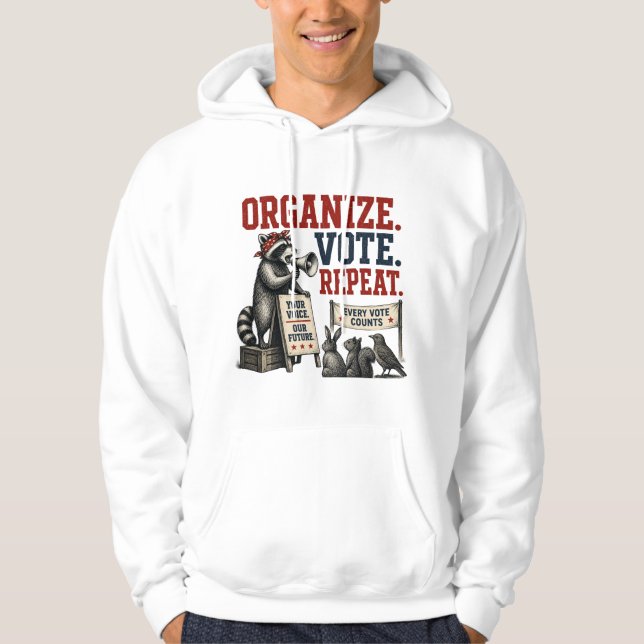 Veste À Capuche Organiser. Voter. Répéter. (Devant)
