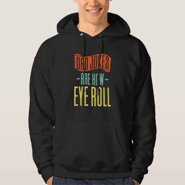 Veste À Capuche Papa Blagues, c'est comment les yeux roulent famil (Devant)