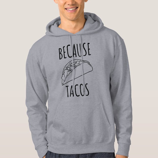Veste À Capuche Parce que Tacos (Devant)