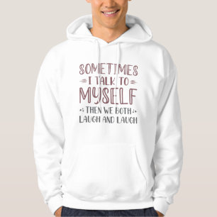 Veste À Capuche Parfois, Je Me Parle À Moi-Même