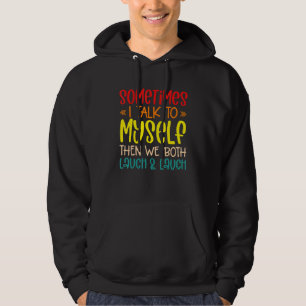 Veste À Capuche Parfois je me parle à moi-même puis nous rions tou