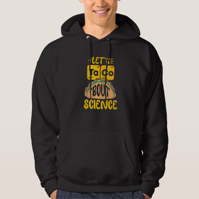 Veste À Capuche Parlons Taco de la science Éléments du tableau pér (Devant)