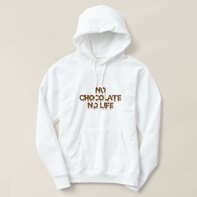 VESTE À CAPUCHE PAS DE CHOCOLAT PAS DE VIE (Design devant)