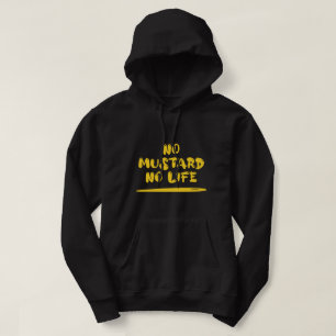 Veste À Capuche Pas de moutarde Pas de vie