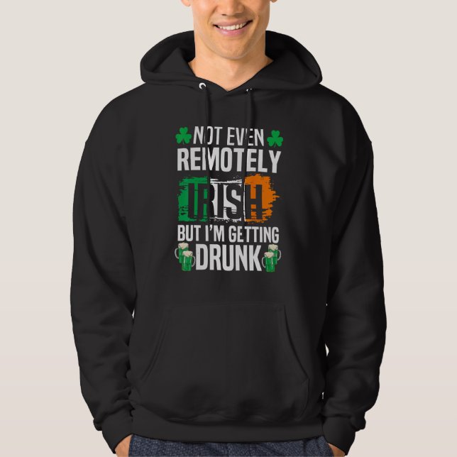 Veste À Capuche Pas Même Loin Irlandais, Mais Je Deviens Vide St P (Devant)
