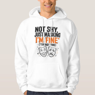 Veste À Capuche Pas timide, juste un masque drôle Sweatshirt ADHD