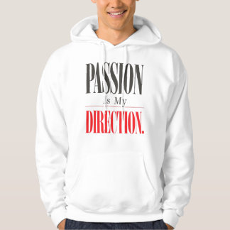 Veste À Capuche Passion est ma direction Sweat-shirt motivationnel
