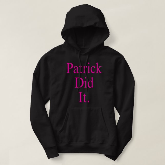 Veste À Capuche Patrick l'a fait. (Design devant)