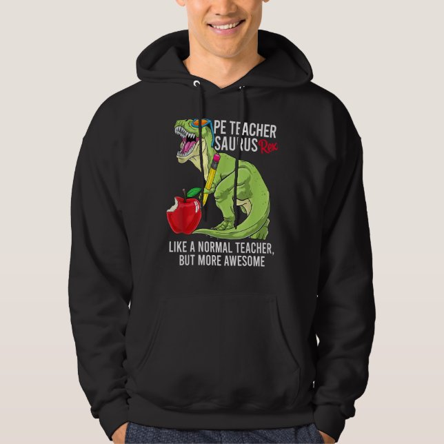 Veste À Capuche Pe Enseignant Saurus Rex Comme Un Enseignant Norma (Devant)