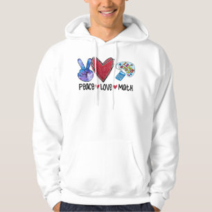 Veste À Capuche Peace Love Math Funny Enseignant