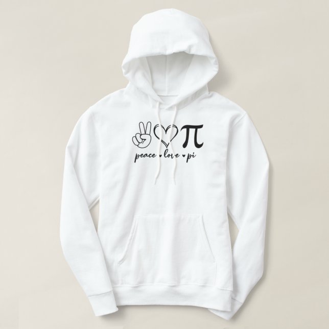 Veste À Capuche Peace Love Pi Math Love Pi Day Mathématiques Maths (Design devant)
