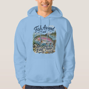 Veste À Capuche Pêchez autour et trouvez Citation amusante de trui