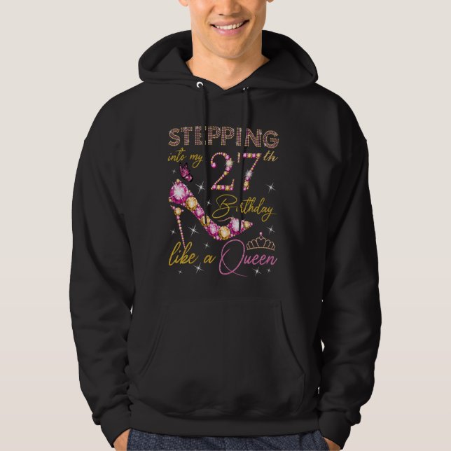 Veste À Capuche Pénétrer dans mon 27e anniversaire comme une reine (Devant)