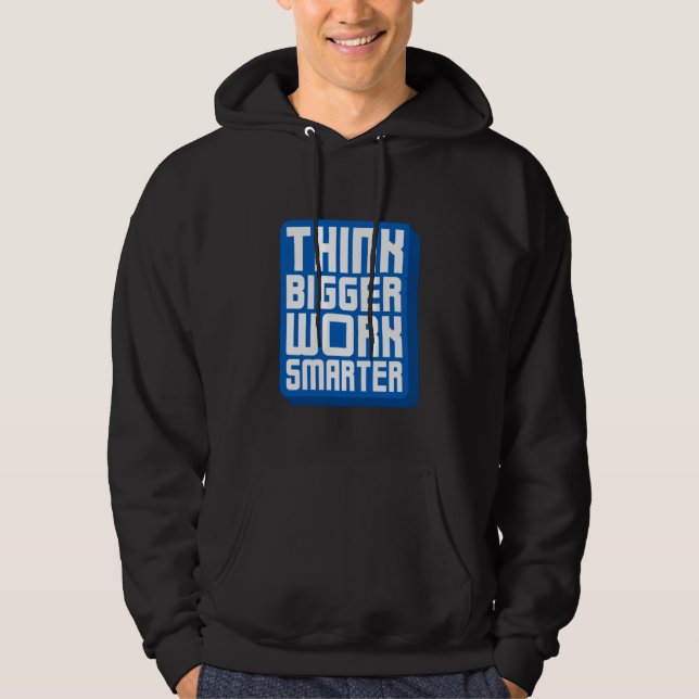 Veste À Capuche Pensez plus grand Travaillez plus dur (Devant)