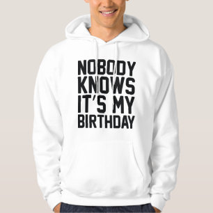 Veste À Capuche Personne ne sait que c'est mon anniversaire