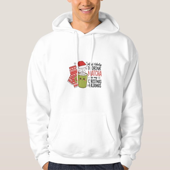 Veste À Capuche Plus susceptible de boire du Matcha dans mon pyjam (Devant)