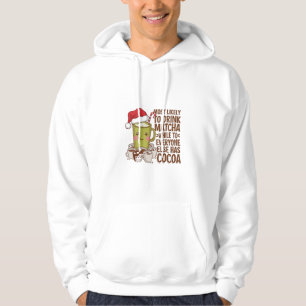Veste À Capuche Plus susceptible de boire du Matcha pendant que to