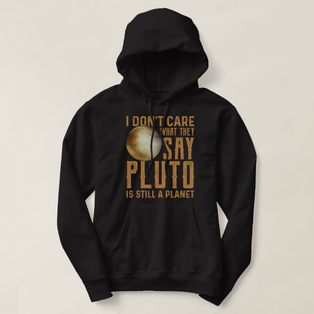 Veste À Capuche Pluto, Amateur D'Astronomie, Est Encore Une Planèt (Design devant)