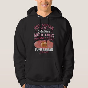 Veste À Capuche Poméranie Mère Toute Femme Peut Être Mère Mais C'E