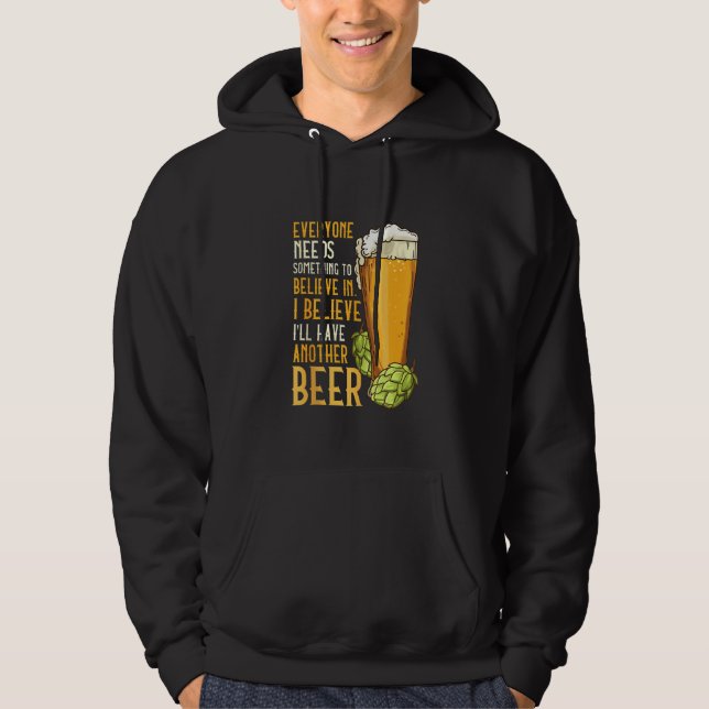 Veste À Capuche Pour les buveurs de bière je crois que j'aurai une (Devant)