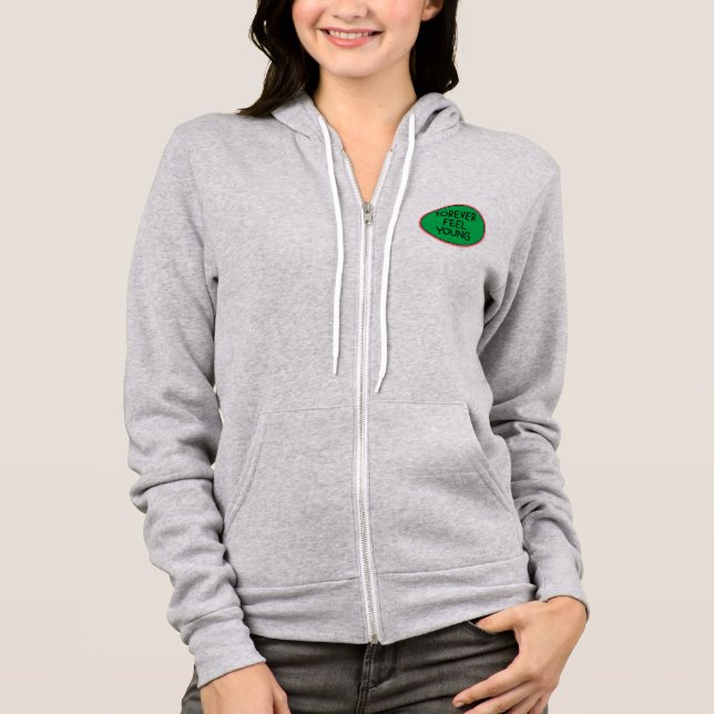 Veste À Capuche Pour toujours sentir jeune autocollant élément de  (Devant)