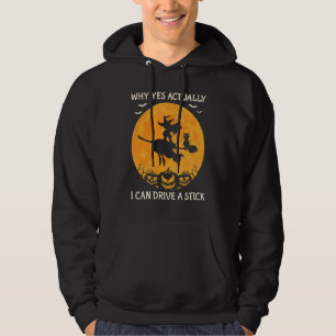 Veste À Capuche Pourquoi Oui En Fait Je Peux Conduire Un Stick Cau