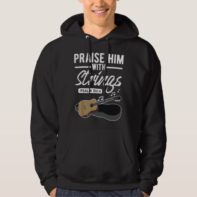 Veste À Capuche Praise him with strings Guitar Psalms Quotes s (Devant)