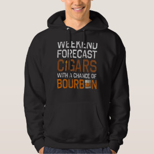 Veste À Capuche Prévision du week-end Cigares Bourbon Boire Alcool