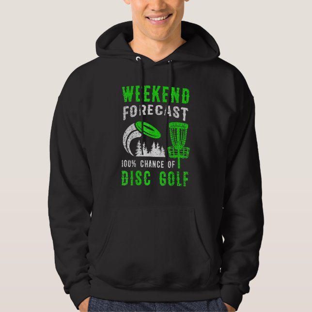 Veste À Capuche Prévisions de week-end 100 Chances de Disc Golf (Devant)