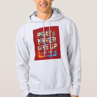 Veste À Capuche Prie & Ne Jamais Abandonne – T-Shirt à Impression