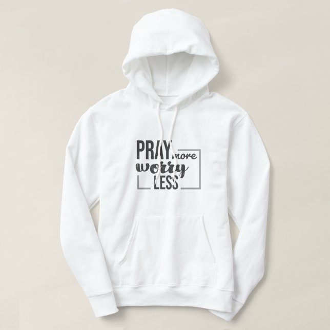 Veste À Capuche Priez plus, ne vous inquiétez pas (Design devant)