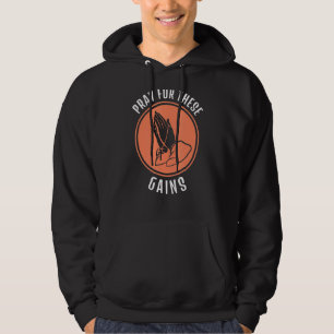 Veste À Capuche Priez Pour Ces Gains Entraînement Poids Lifting