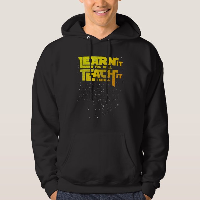 Veste À Capuche Professeur Apprenez-Le Vous Enseignerez Je Devrai (Devant)