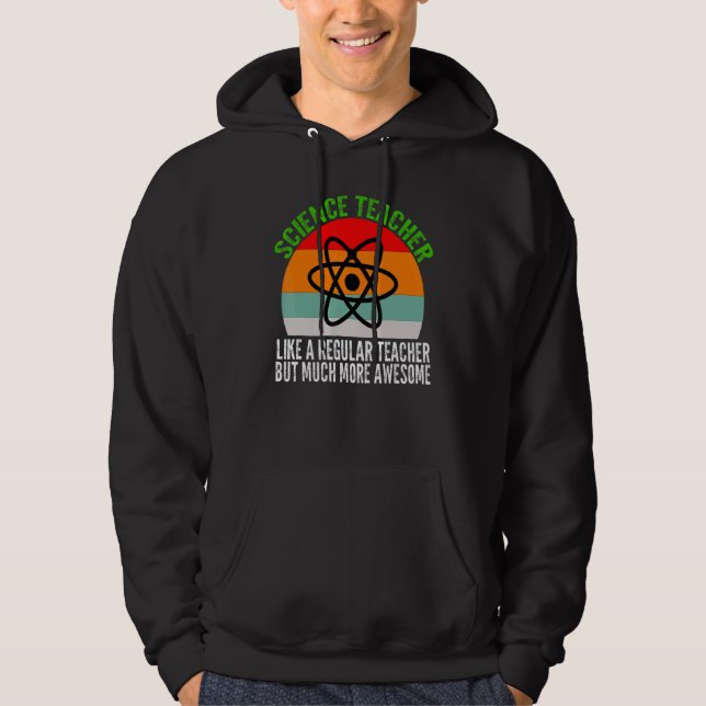 Veste À Capuche Professeur de sciences comme une science régulière (Devant)