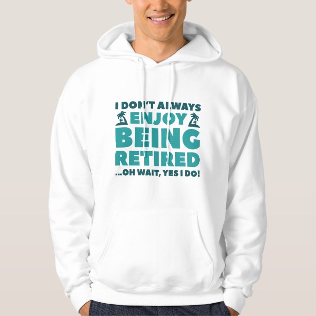 Veste À Capuche Profitez De La Retraite (Devant)
