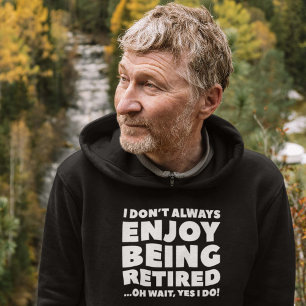Veste À Capuche Profitez De La Retraite