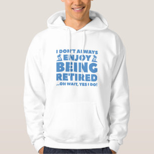 Veste À Capuche Profitez De La Retraite
