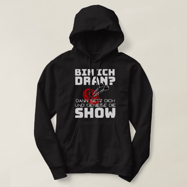 Veste À Capuche Profitez du spectacle Dart Saying Darts (Design devant)