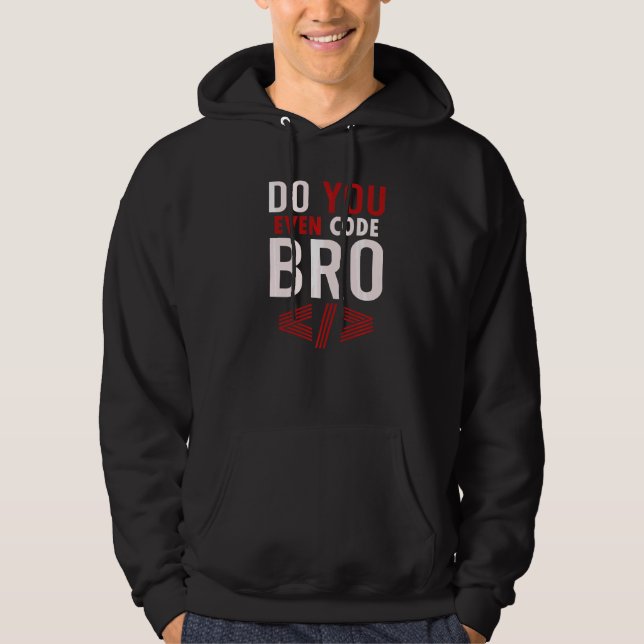 Veste À Capuche Programmation Codage Vous Même Code Bro Coder (Devant)