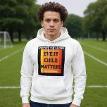 Veste À Capuche Protect The Sacred. Every Child Matters.<br><div class="desc">Protect The Sacred. Every Child Matters.</div>
