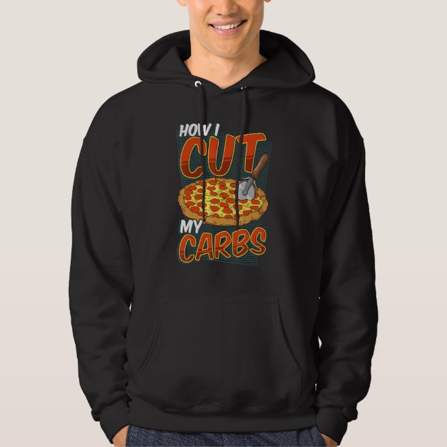 Veste À Capuche Puns Drôle Comment J'Ai Coupé Mes Carbes Pepperoni (Devant)