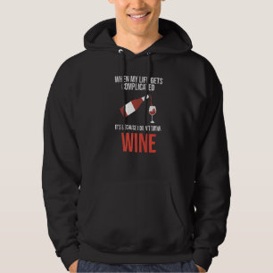 Veste À Capuche quand ma vie devient Je n'ai pas bu de vin vin vin