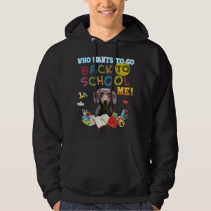 Veste À Capuche Qui veut retourner à l'école Me Dachshund Chien Ki