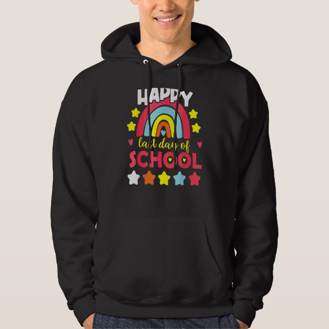 Veste À Capuche Rainbow Joyeuse Dernière Journée D'Enseignant De L (Devant)