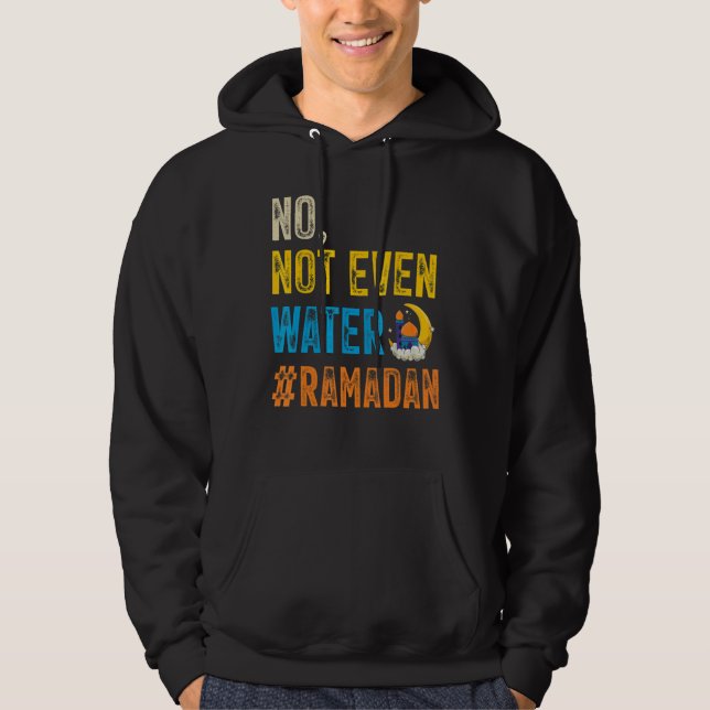 Veste À Capuche Ramadan Kareem Moubarak Pas Même De L'Eau Ramadan  (Devant)