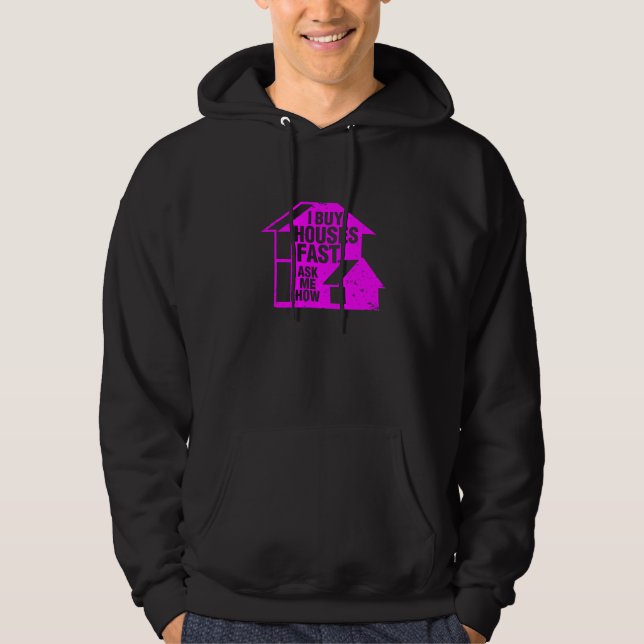 Veste À Capuche Realtor - J'Achète Des Maisons Rapidement, Demande (Devant)