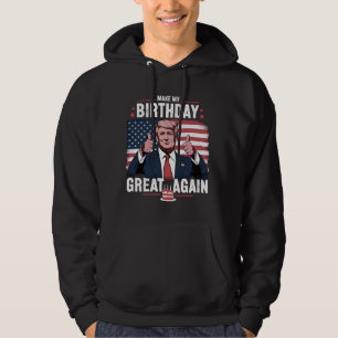 Veste À Capuche Refaire Mon Anniversaire Encore Plus Drôle Trump