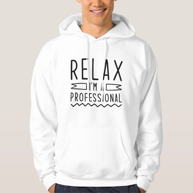 Veste À Capuche Relax Je suis un professionnel (Devant)