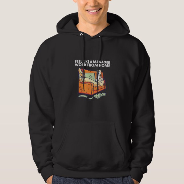 Veste À Capuche Ressentez-Vous Comme Un Gestionnaire Travailler À  (Devant)