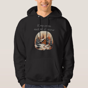 Veste À Capuche Restez calme et laissez-le neiger dans Happy Cosy